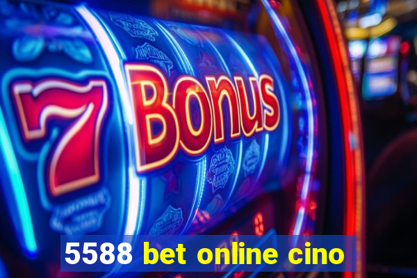 5588 bet online cino